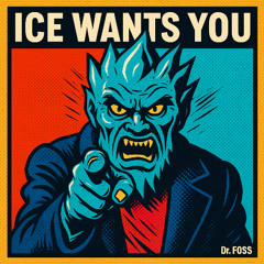Ice wants you