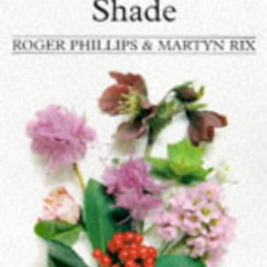 DOWNLOAD EBOOK 📂 Plants for Shade & How to Grow Them (The Pan Plant Chooser Series)