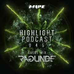 Highlight Podcast #045 (Ragunde Guestmix)