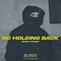 NO HOLDING BACK (Hard Violin x Drake Type Beat)