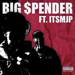 BIG $PENDER feat. ITSMJP