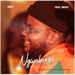 Ngiyabonga (feat. Mizzy)