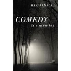 Comedy in a Minor Key: A Novel by Hans Keilson Full Access