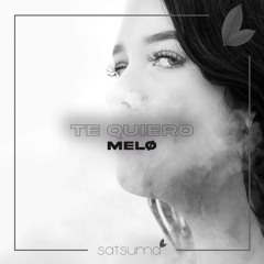 MELØ - Te Quiero