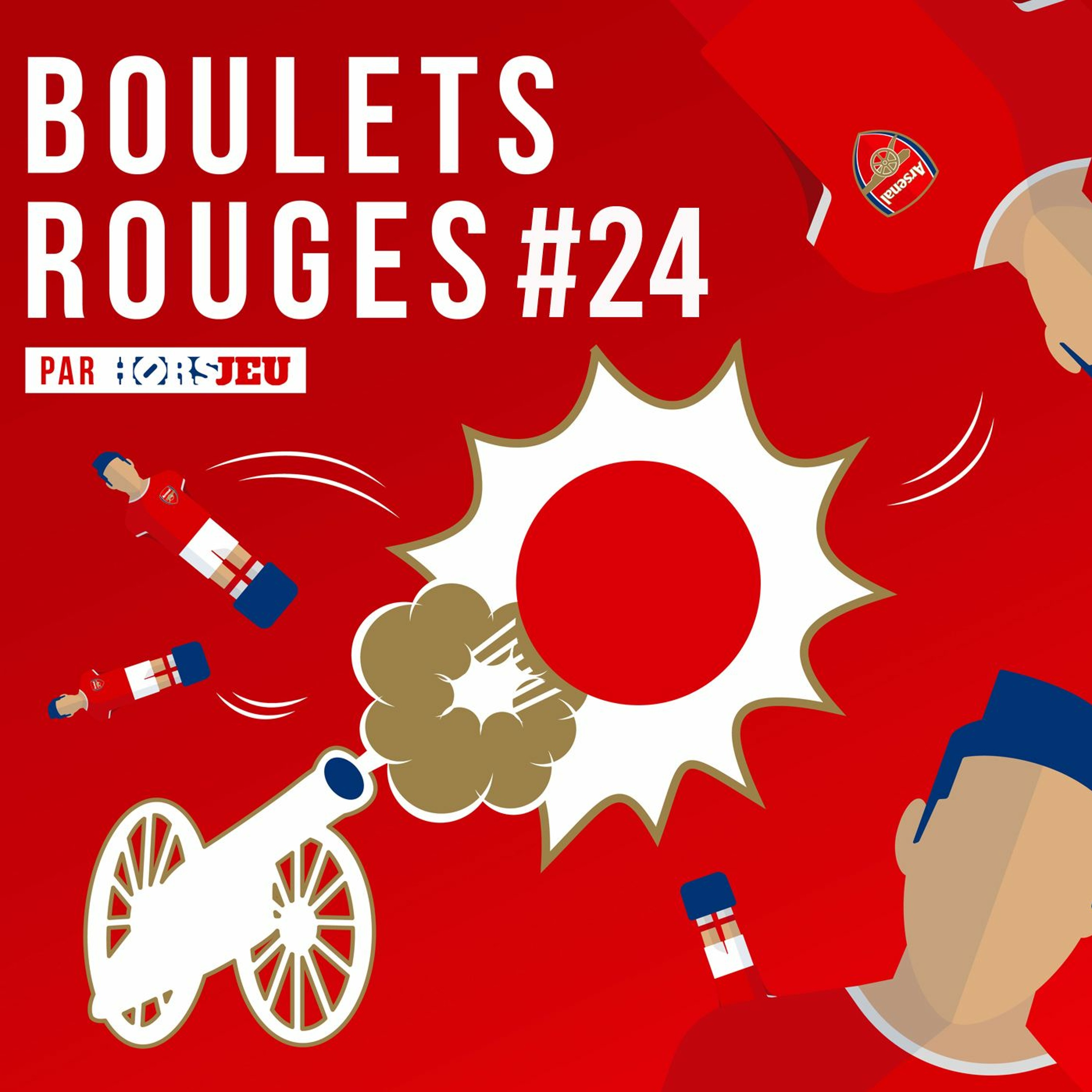 Boulets Rouges - Le podcast Arsenal chez HorsJeu