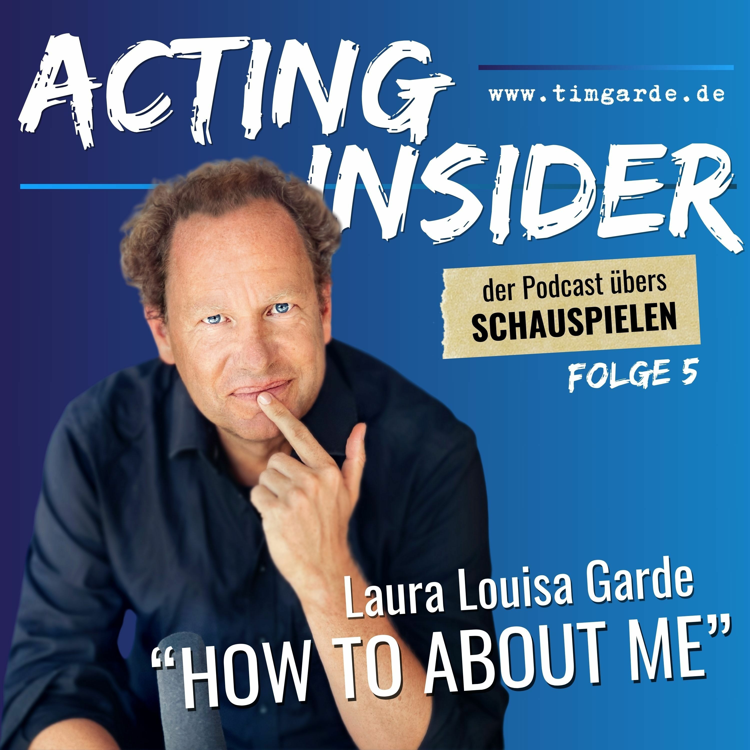 5 - HOW TO ABOUT ME / mit Laura Louisa Garde