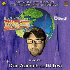 Kos Mos Music Presents Phuture Beats Show By Dan Azimuth Aka DJ