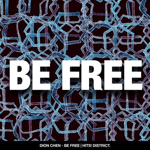 Dion Chen - Be Free