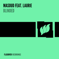 Masoud feat. Laurie - Blinded