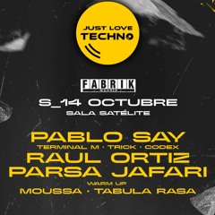Pablo Say Live At Fabrik Madrid, Just Love Techno! 14-10-23