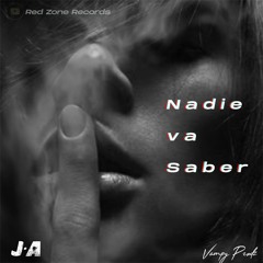 J.A - Nadie va saber (Vampy Prodz)