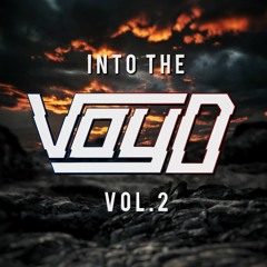 INTO THE VOYD VOL.2 *DUBSTEP SPECIAL*