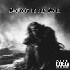 Sorrow In My Soul
