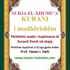 062 SURJA EL-XHUMU‘A - KURANI i madhërishëm - Përkthimi audio i kuptimeve të Kuranit Fisnik në shqip