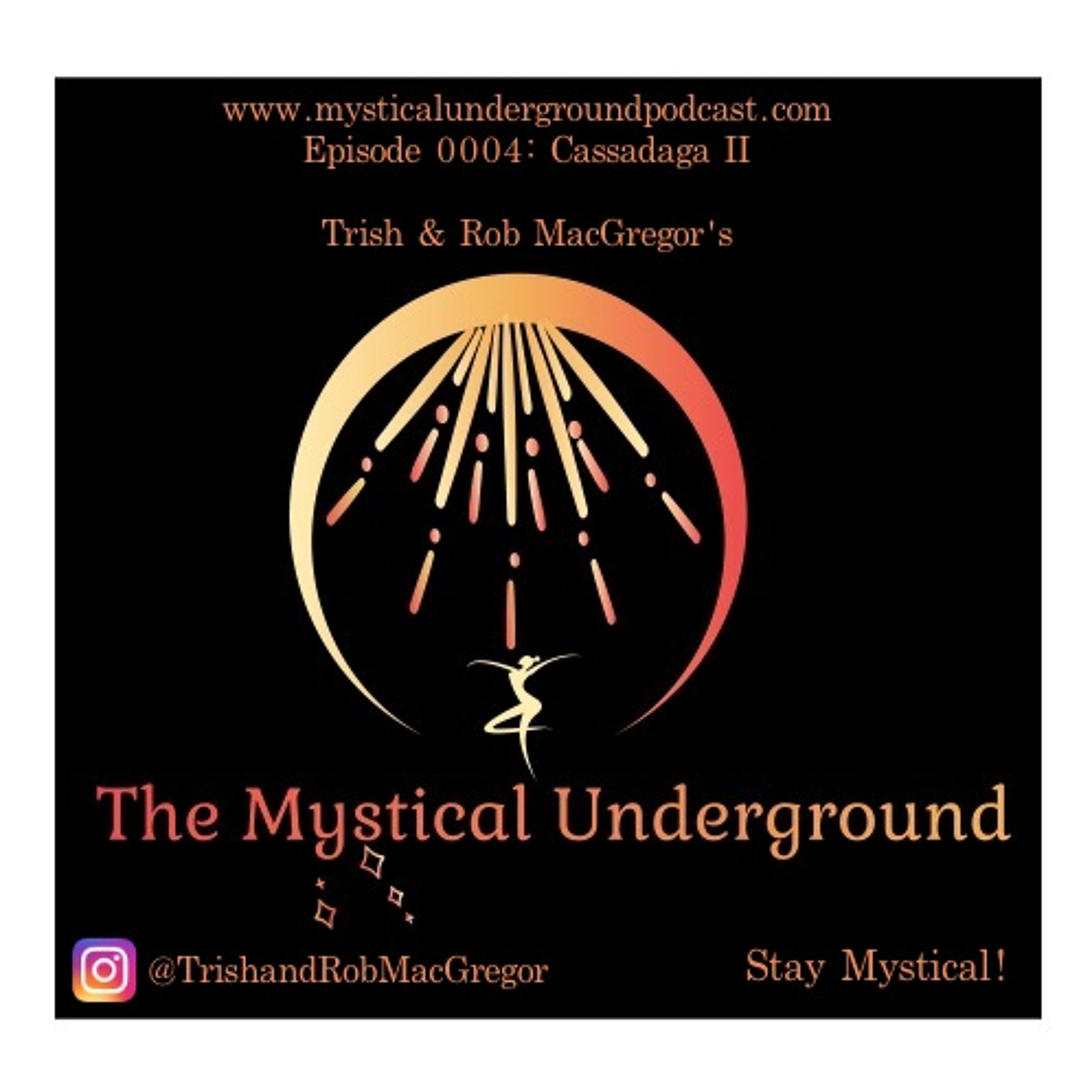 Trish and Rob MacGregor\'s The Mystical Underground