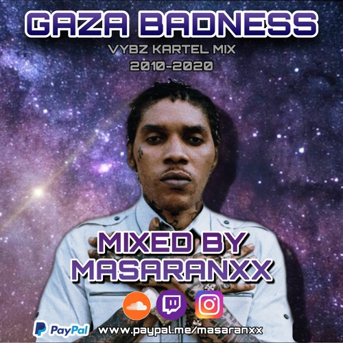 GAZA BADNESS VYBZ KARTEL MIX 2010-2020 DANCEHALL