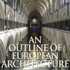 Download pdf Outline of European Architecture, An by  Nikolaus Pevsner &  Michael Forsyth
