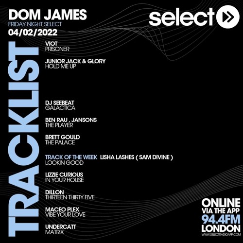 Stream Select Radio - Fridays 2200 - 0000 Lost Paradiso 2022 - 02 - 04 2200  by DOM JAMES UK | Listen online for free on SoundCloud