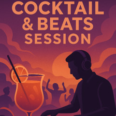 Cocktail & Beats Session