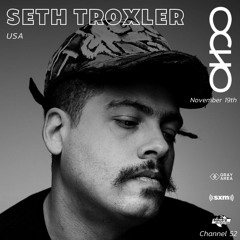 Seth Troxler - Exclusive Set for OCHO by Gray Area [11/22]