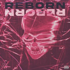 REBORN