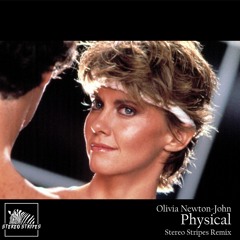 Olivia Newton-John - Physical (Stereo Stripes Remix)