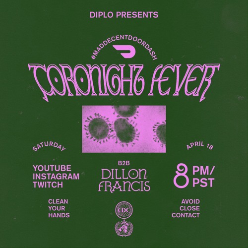 Diplo - Coronight Fever b2b with Dillon Francis (Full Livestream Set 6)