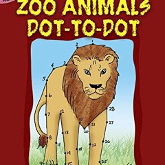 DOWNLOAD EBOOK 💖 Zoo Animals Dot-to-Dot (Dover Little Activity Books) by  Barbara So