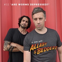 #32 Are Worms Depressed?