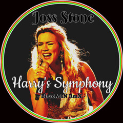 Joss Stone - Harry's Symphony (BissoMaN RmX)