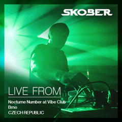 Skober live from Nocturne Number at Vibe Club, Brno (Czech Republic) [14-02-2020]