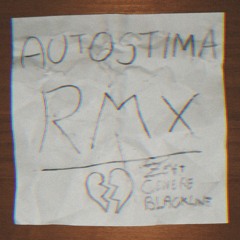 Zeit-AUTOSTIMA RMX (ft. Cenere) [reprod. Blackline]