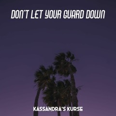 Don't Let Your Guard Down