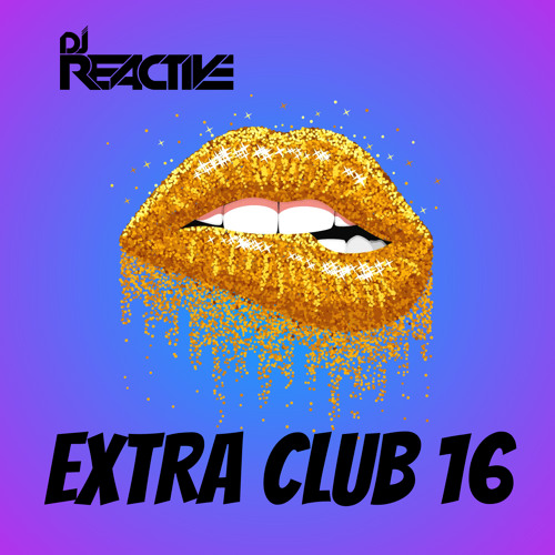 Extra Club 16 (Mixed by Dj Reactive)
