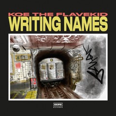 KOE The Flavekid - Writing Names