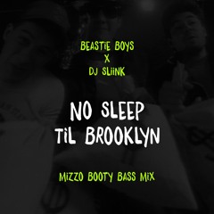 No Sleep Til Brooklyn (Mizzo Booty Bass Mix)