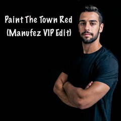 Doja cat- Paint the town red (Manuferz VIP EDIT)