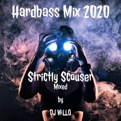 Hardbass Mix 2020 - Strictly Scouser - Mixed by DJ WiLLO