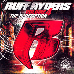 Ruff Ryders 4 Life (Clean Version)
