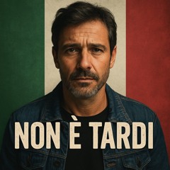 Non è tardi