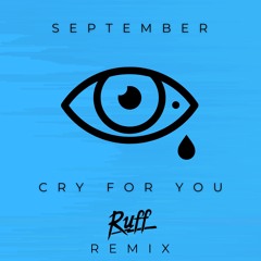 September - Cry For You (Ruff Remix)