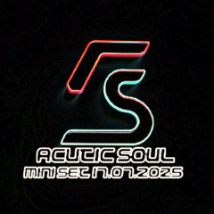 Acutic Soul Mini Set 17.7.25