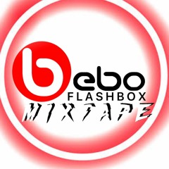 DJiLLCHAYS - BEBO FLASHBOX MIXTAPE