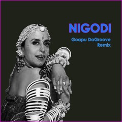 Nigodi - Goapu DaGroove Remix