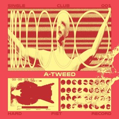 #1 Hard Fist Single Club : A-Tweed - Green Anarchy