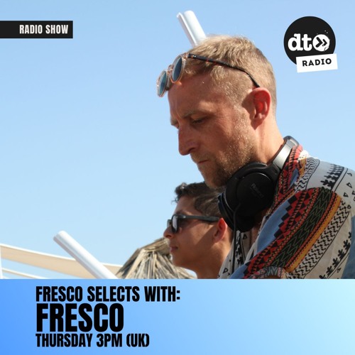 FRESCO SELECTS: FRESCO