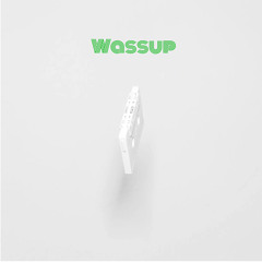 Wassup (ft. Justiceisntdead)