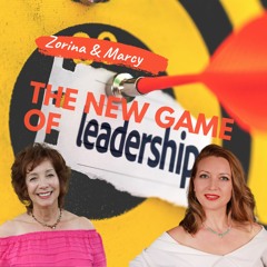The New Game of Leadership Vision with Zorina Dimitrova from Grownlearn.org