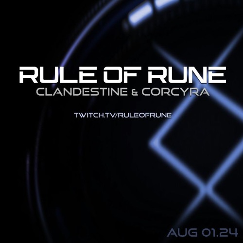 Progressive House // Clandestine & Corcyra / Rule of Rune // August 1st, 2024