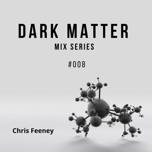Chris Feeney - Dark Matter #008